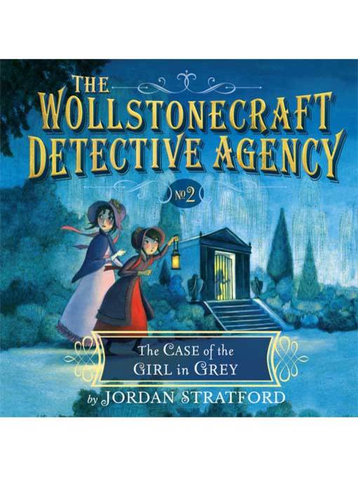 Title details for The Case of the Girl in Grey by Jordan Stratford - Available